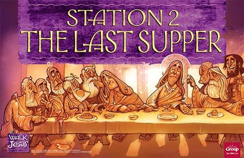 Station 2: The Last Supper