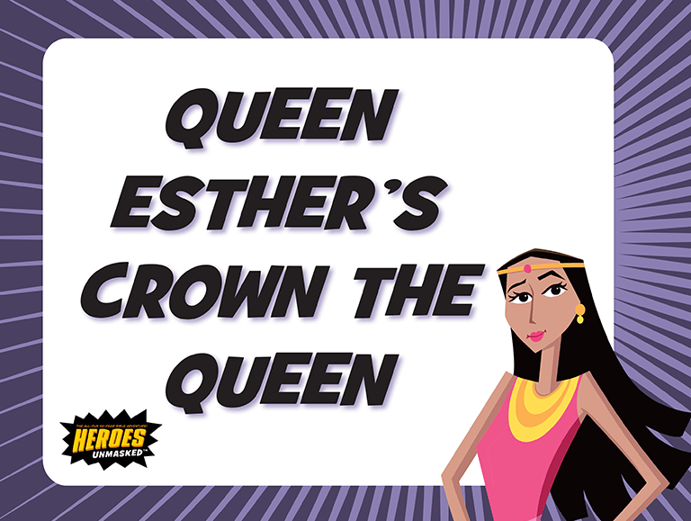 Queen Esther’s Crown the Queen