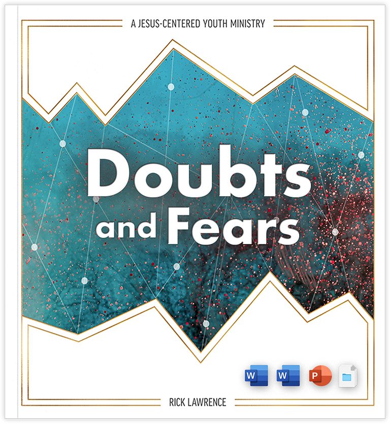 Following Jesus Youth Curriculum Doubts and Fears