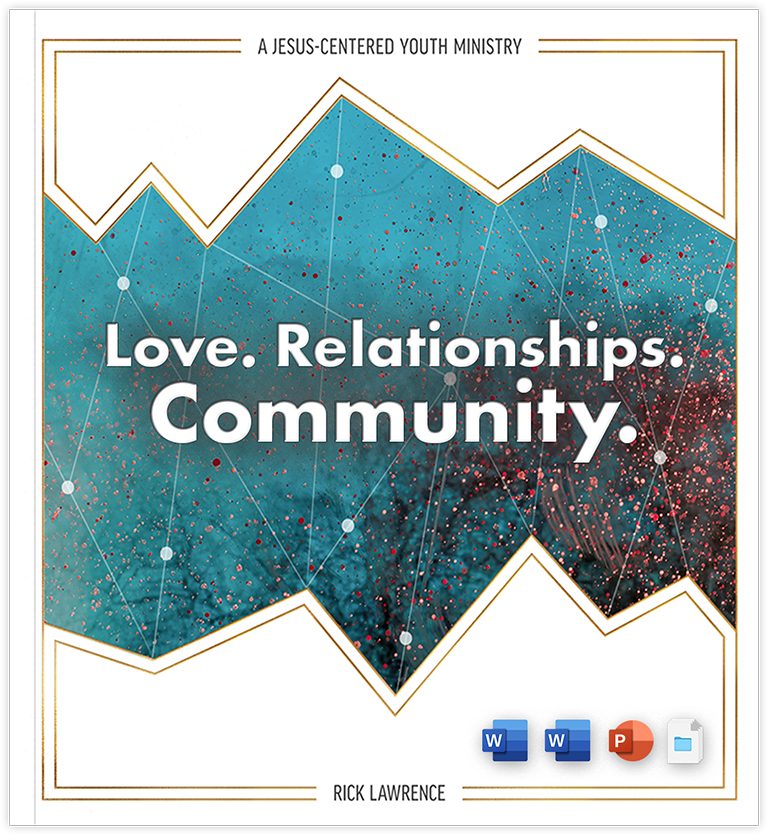Following Jesus Youth Curriculum Love. Relationships. Community.