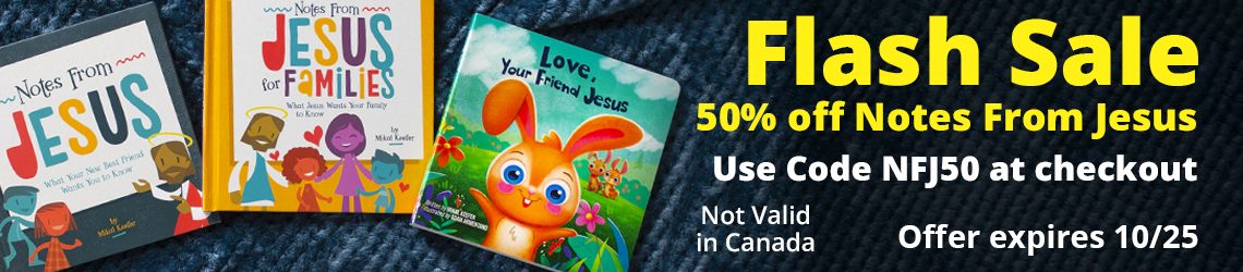 Flash Sale 50% off Notes From Jesus, use code NFJ50 at checkout, expires 10/25