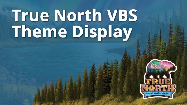 True North VBS Theme Display