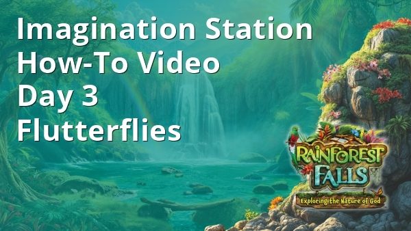Imagination Station Day 3